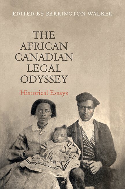 Barrington Walker - African Canadian Legal Odyssey, E-bok