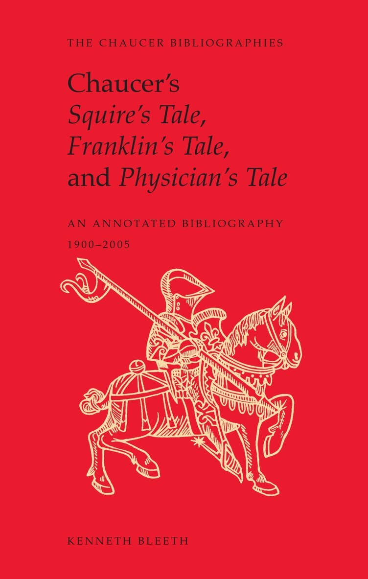 Kenneth Bleeth - Chaucer's Squire's Tale, Franklin's Tale, and Physician's Tale, E-bok