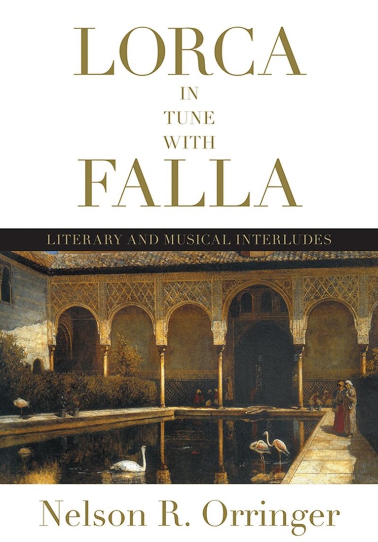 Nelson R. Orringer - Lorca in Tune with Falla, E-bok