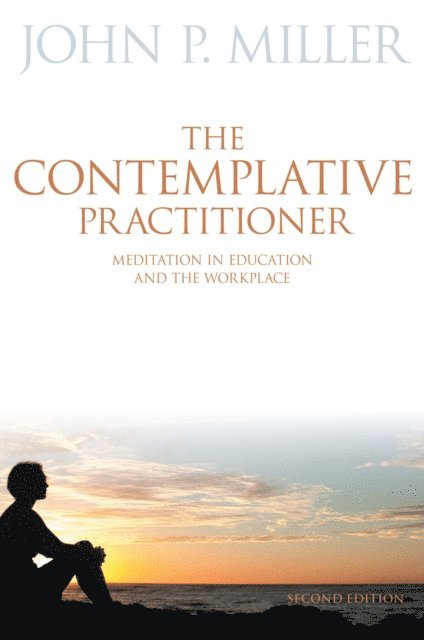 John P. Miller - Contemplative Practitioner, E-bok