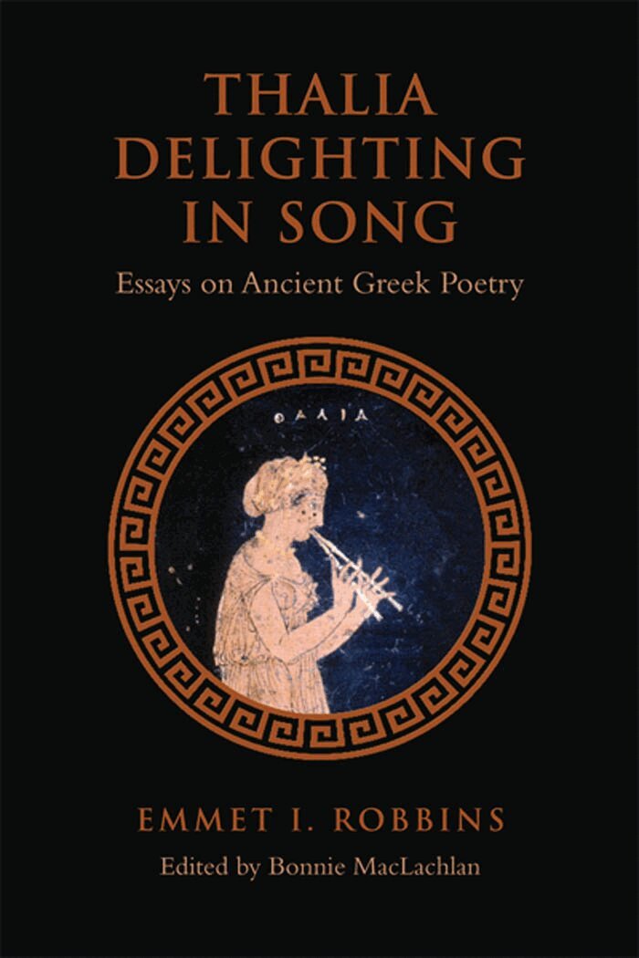 Emmet I. Robbins, Bonnie MacLachlan - Thalia Delighting in Song, E-bok