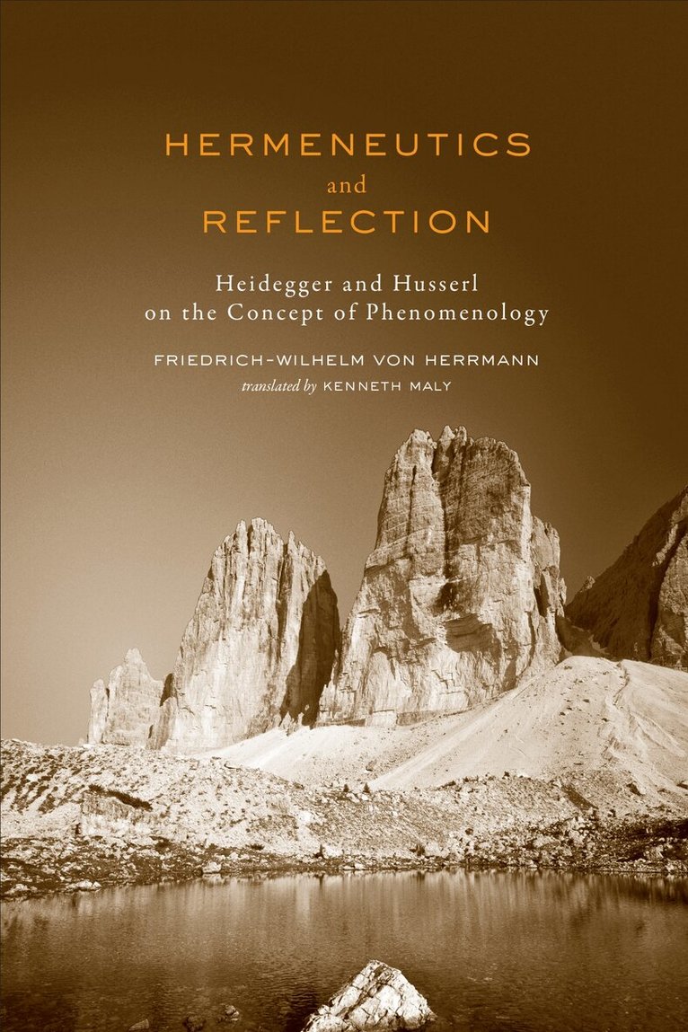 Friedrich-Wilhelm von Herrmann - Hermeneutics and Reflection, E-bok