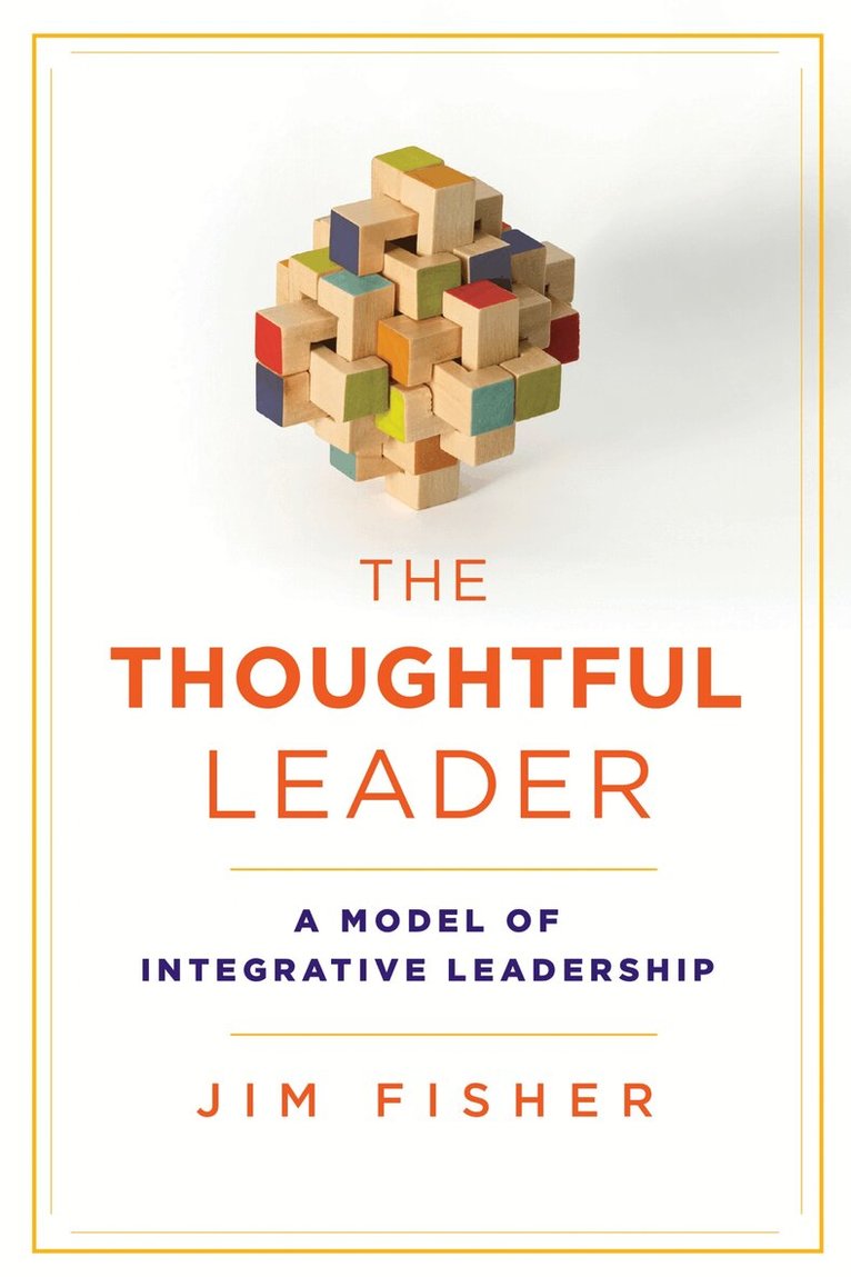 Jim Fisher - Thoughtful Leader, E-bok
