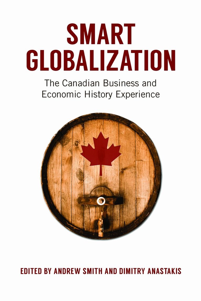 Andrew Smith, Dimitry Anastakis - Smart Globalization, E-bok