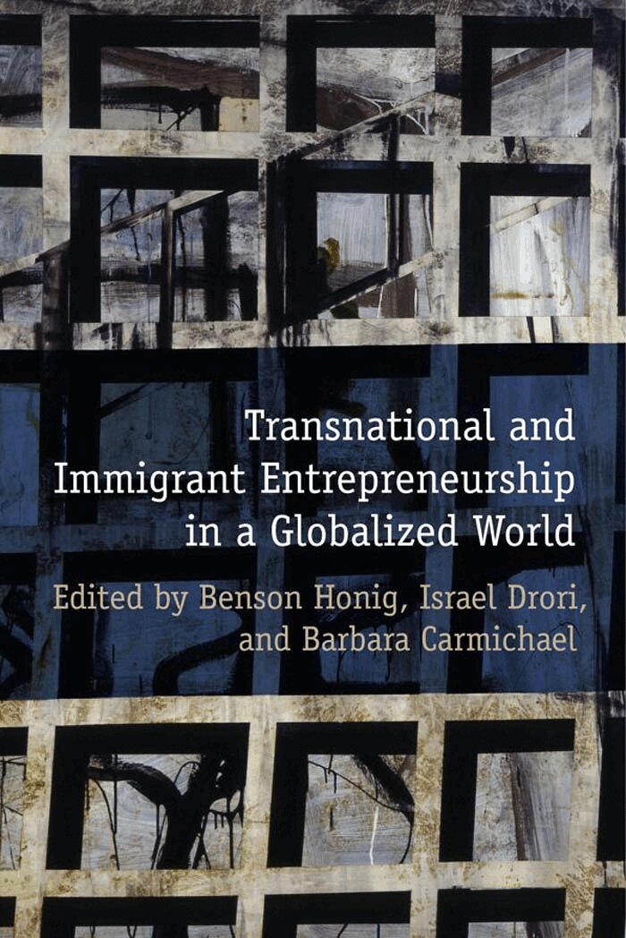 Benson Honig, Israel Drori, Barbara Carmichael - Transnational and Immigrant Entrepreneurship in a Globalized World, E-bok