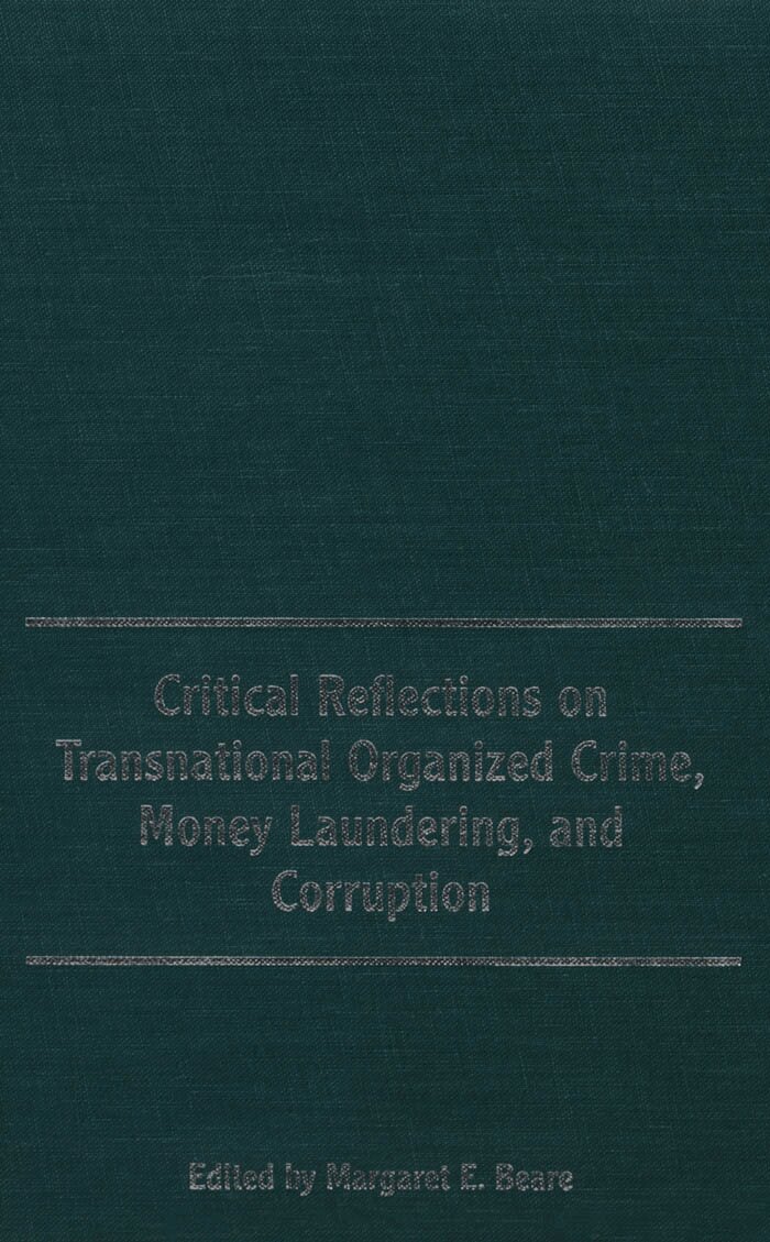 Margaret E. Beare - Critical Reflections on Transnational Organized Crime, Money Laundering, and Corruption, E-bok