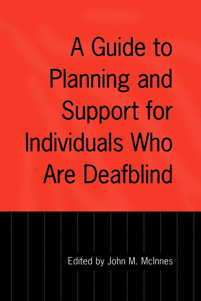 John McInnes - Guide to Planning and Support for Individuals Who Are Deafblind, E-bok