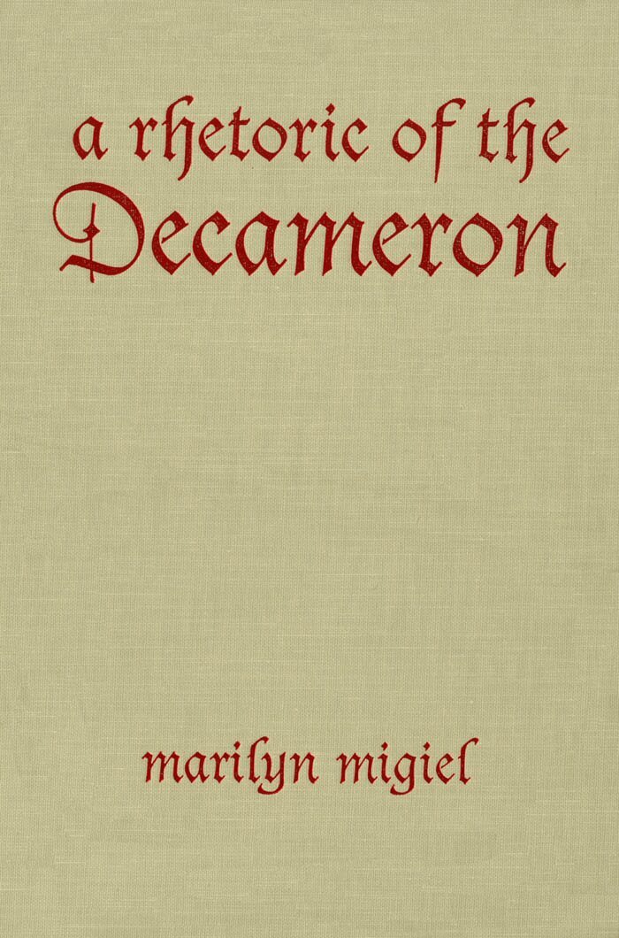 Marilyn Migiel - Rhetoric of the Decameron, E-bok