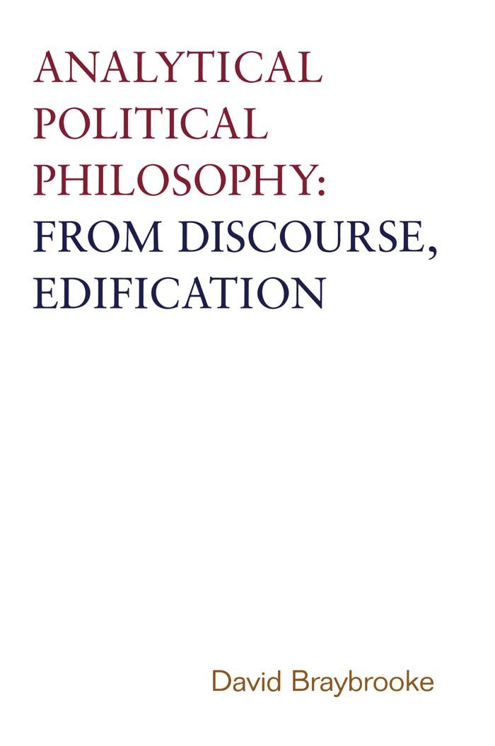 David Braybrooke - Analytical Political Philosophy, E-bok