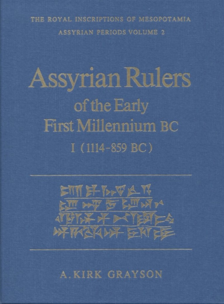 Albert Kirk Grayson - Assyrian Rulers of the Early First Millennium BC I (1114-859 BC), E-bok