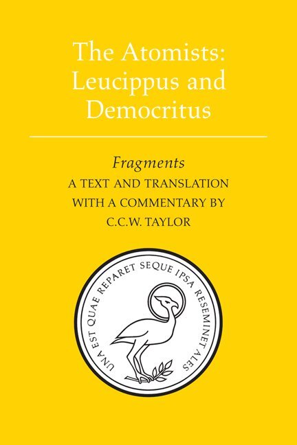 Atomists: Leucippus and Democritus, E-bok