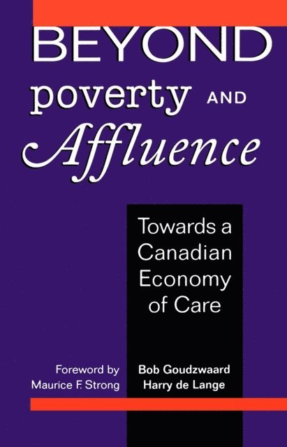 Harry de Lange, Bob Goudzwaard - Beyond Poverty and Affluence, E-bok
