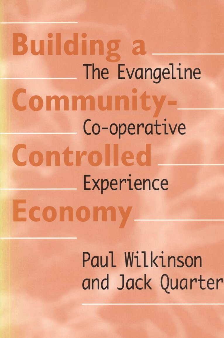 Jack Quarter, Paul Wilkinson - Building a Community-Controlled Economy, E-bok