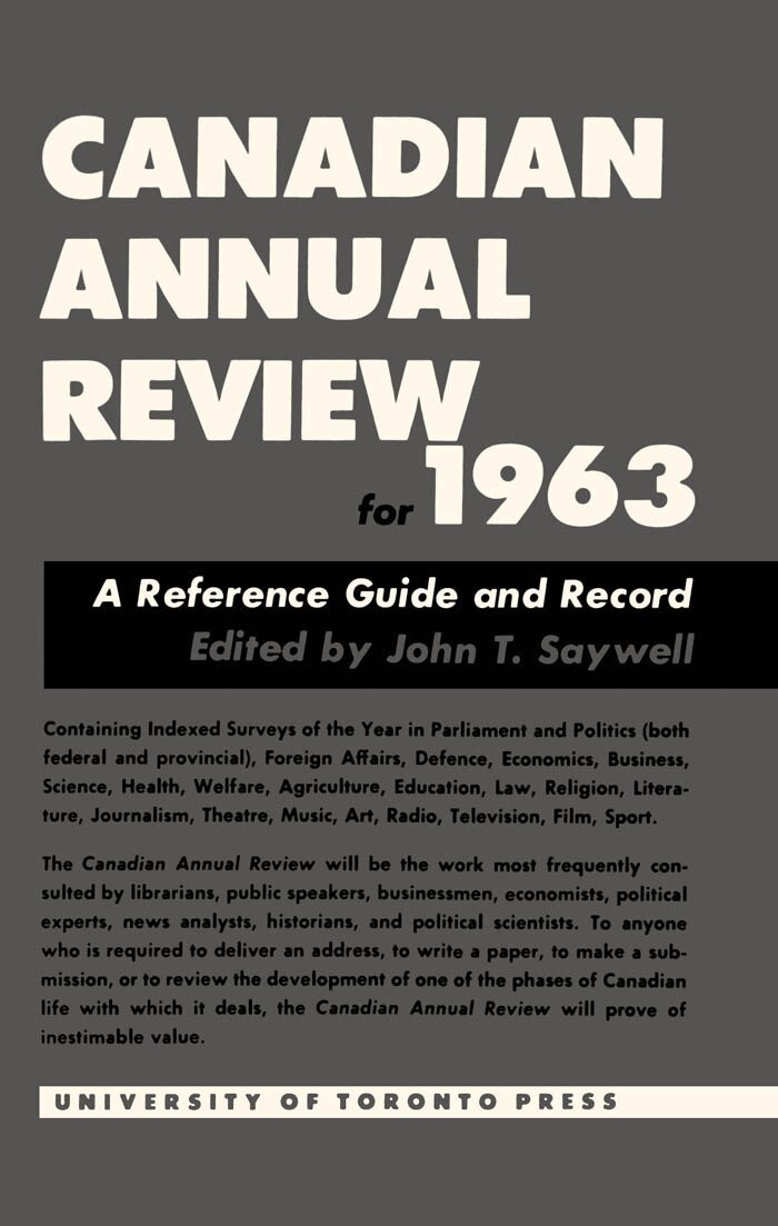 John T. Saywell - Canadian Annual Review of Politics and Public Affairs 1963, E-bok