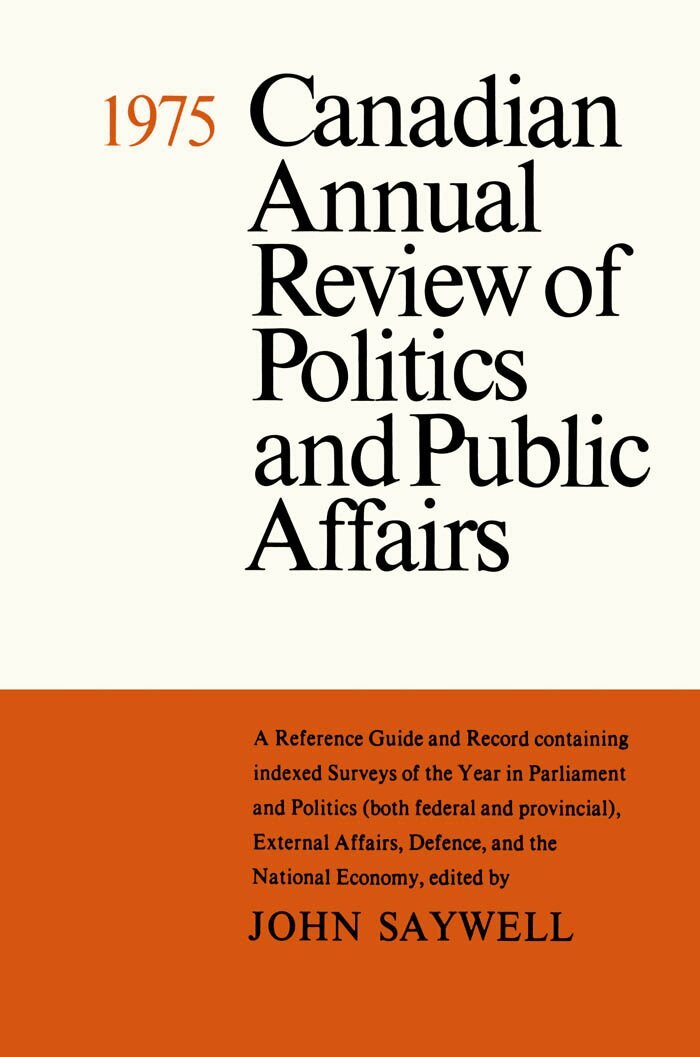 John T. Saywell - Canadian Annual Review of Politics and Public Affairs 1975, E-bok