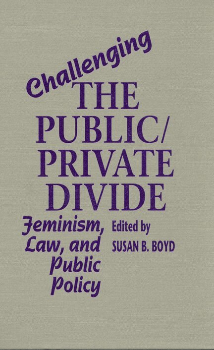 Susan B. Boyd - Challenging the Public/Private Divide, E-bok