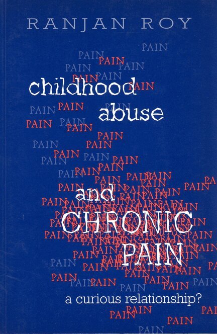 Ranjan Roy - Childhood Abuse and Chronic Pain, E-bok