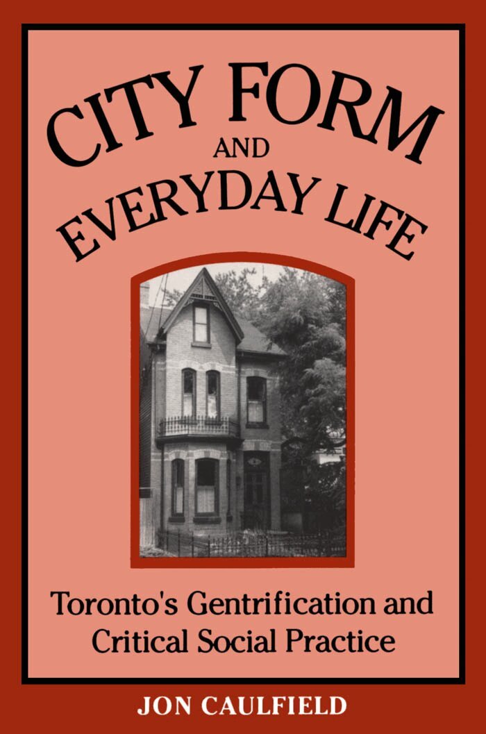 Jon Caulfield - City Form and Everyday Life, E-bok