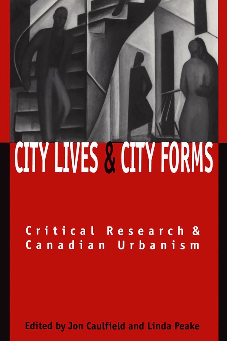Jon Caulfield, Linda Peake - City Lives and City Forms, E-bok