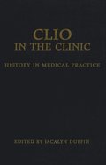 Clio in the Clinic