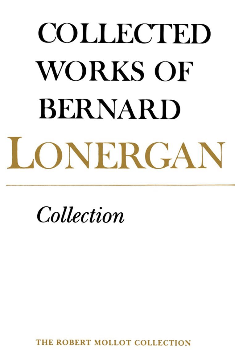 Bernard Lonergan, Frederick Crowe, S.J., Robert Doran, S.J. - Collection, E-bok