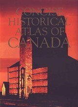 William G. Dean, Conrad Heidenreich, Thomas McIlwraith - Concise Historical Atlas of Canada, E-bok