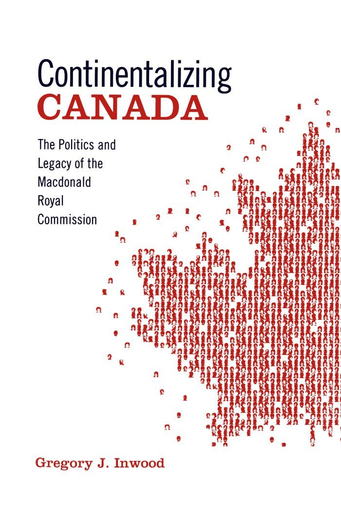 Gregory J. Inwood - Continentalizing Canada, E-bok