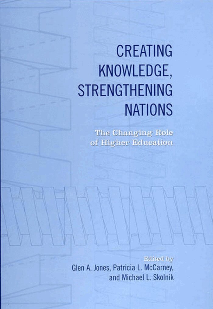 Glen Jones, Patricia McCarney, Michael Skolnik - Creating Knowledge, Strengthening Nations, E-bok