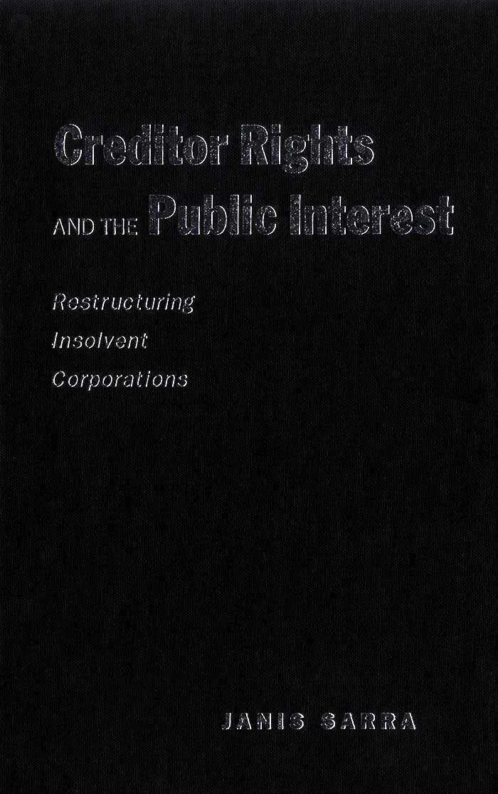 Janis Sarra - Creditor Rights and the Public Interest, E-bok