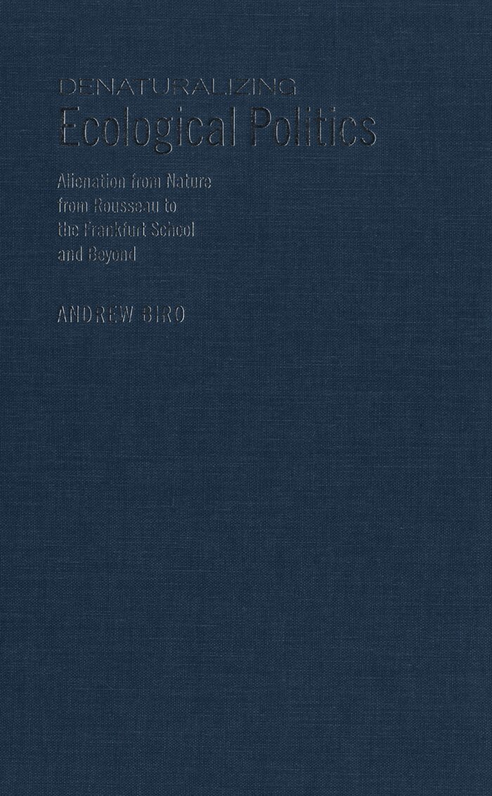 Andrew Biro - Denaturalizing Ecological Politics, E-bok