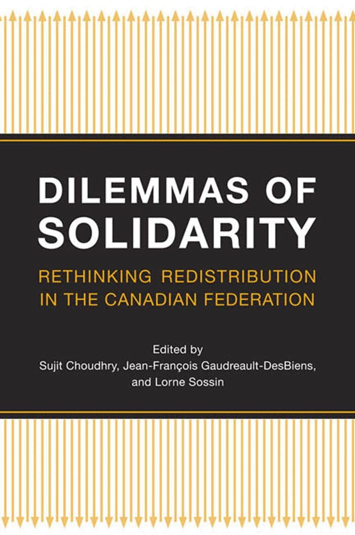 Sujit Choudhry, Jean-Francois Gaudreault-Desbiens, Lorne Sossin - Dilemmas of Solidarity, E-bok