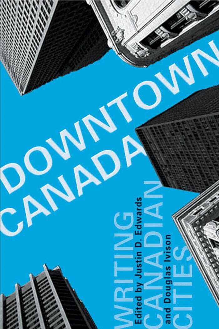 Justin D. Edwards, Douglas Ivison - Downtown Canada, E-bok
