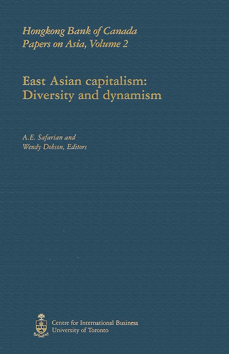 Wendy Dobson, A.E. Safarian - East Asian Capitalism, E-bok