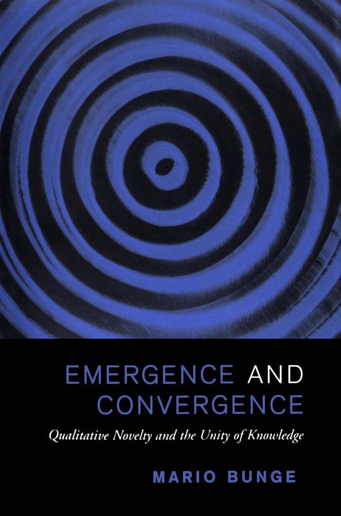 Mario Bunge - Emergence and Convergence, E-bok