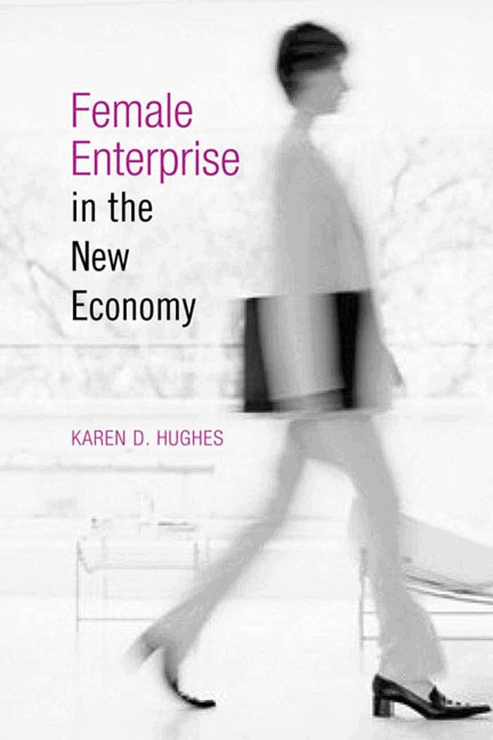 Karen D. Hughes - Female Enterprise in the New Economy, E-bok