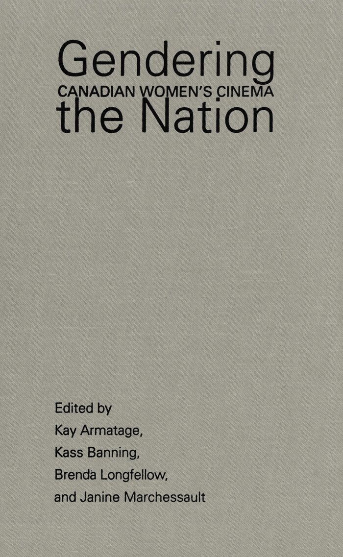 Kay Armatage, Kass Banning, Brenda Longfellow, Janine Marchessault - Gendering the Nation, E-bok