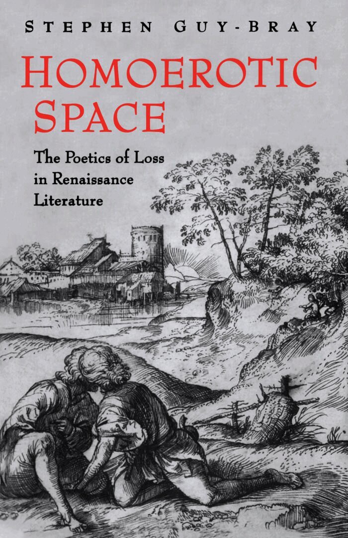 Stephen Guy-Bray - Homoerotic Space, E-bok
