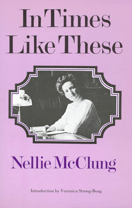 Nellie Lillian McClung - In Times Like These, E-bok