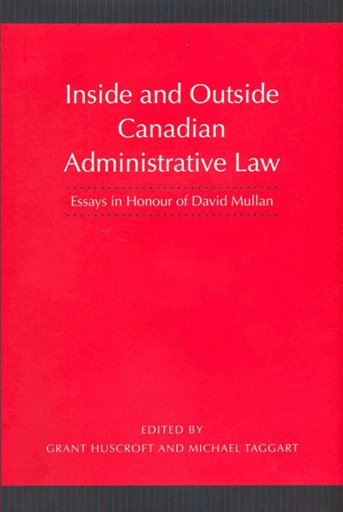 Grant Huscroft, Michael Taggart - Inside and Outside Canadian Administrative Law, E-bok