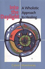 Calvin Morrisseau - Into the Daylight, E-bok