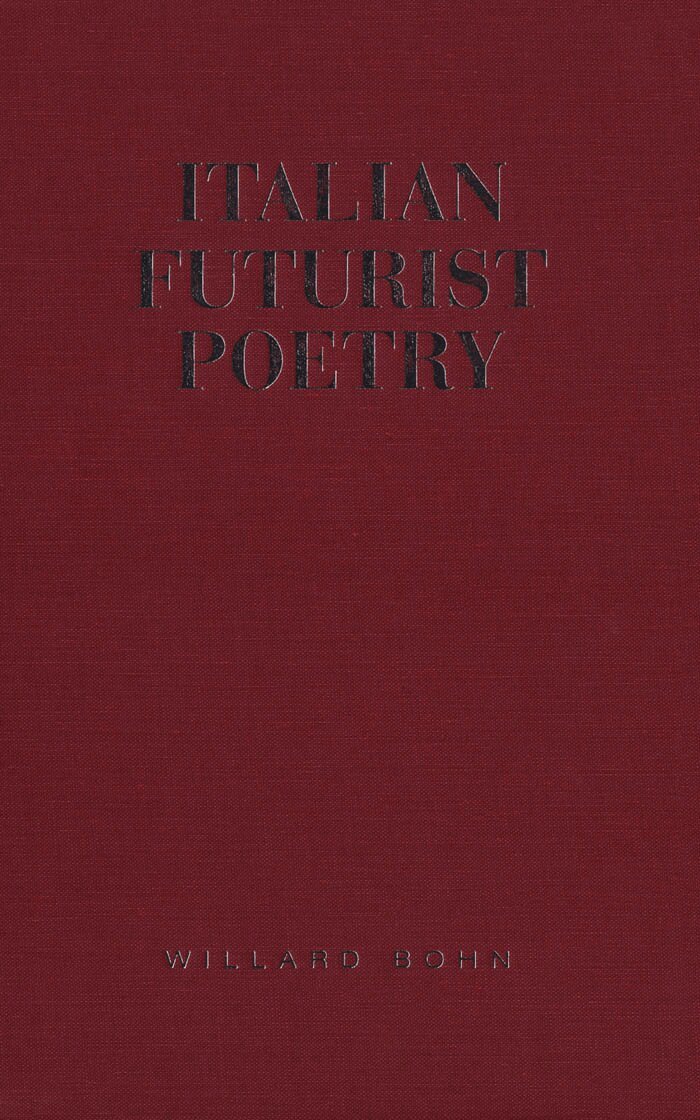 Willard Bohn - Italian Futurist Poetry, E-bok