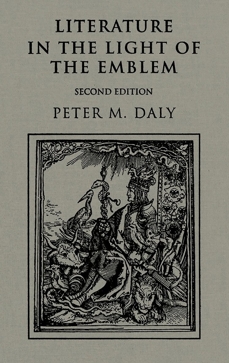 Peter Daly - Literature in the Light of the Emblem, E-bok