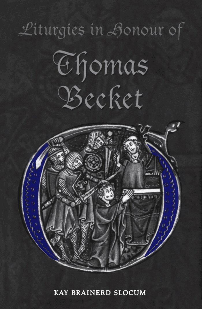 Kay Brainerd Slocum - Liturgies in Honour of Thomas Becket, E-bok