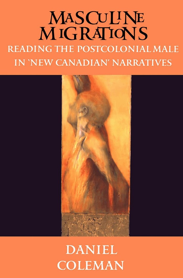 Daniel Coleman - Masculine Migrations, E-bok