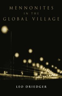 Mennonites in the Global Village