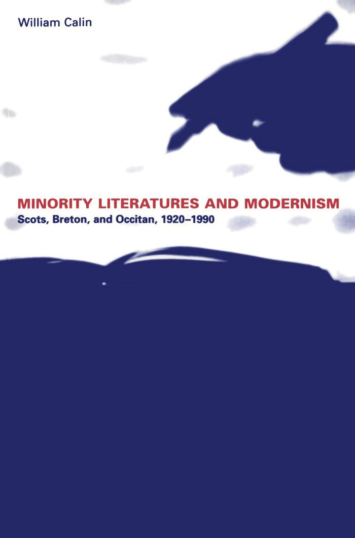 William Calin - Minority Literatures and Modernism, E-bok