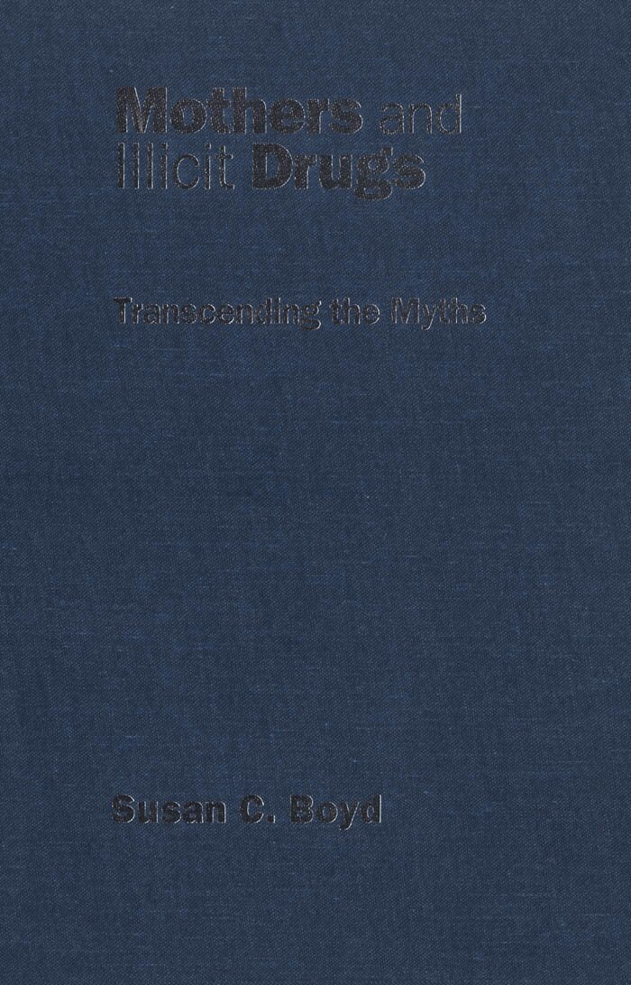 Susan C. Boyd - Mothers and Illicit Drugs, E-bok