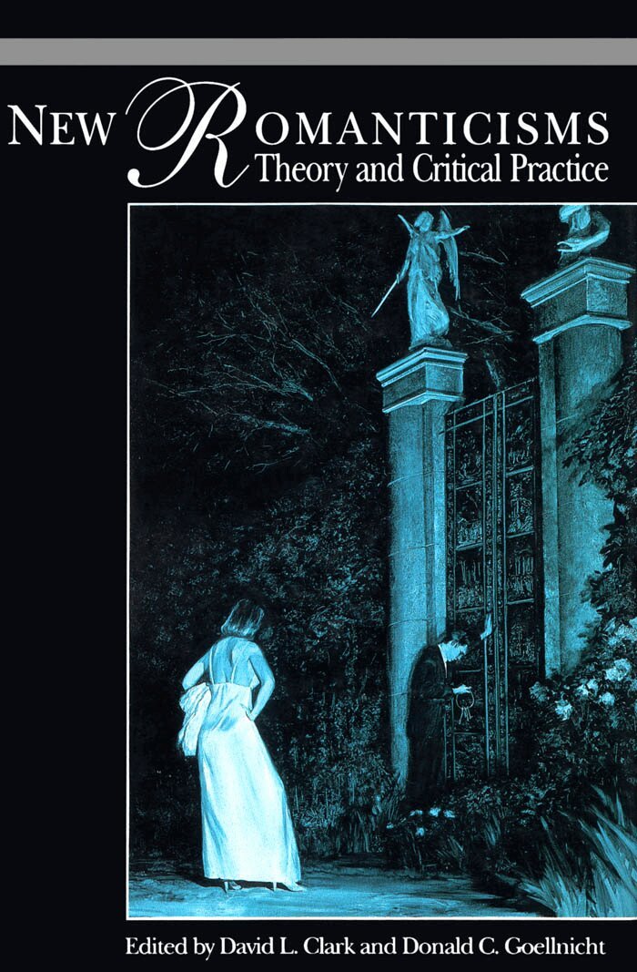 David L. Clark - New Romanticisms, E-bok
