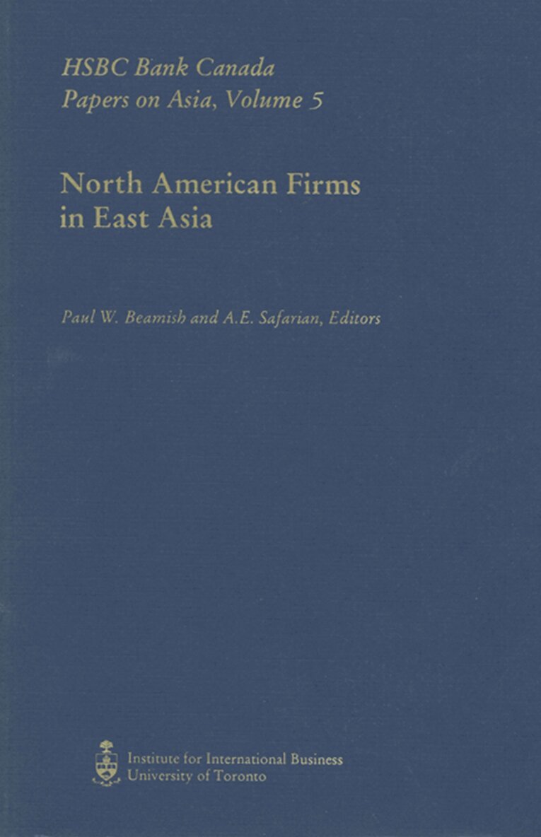 Paul Beamish, A.E. Safarian - North American Firms in East Asia, E-bok