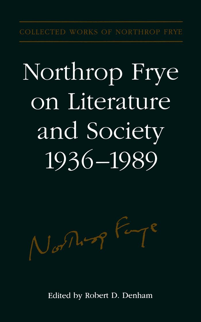 Northrop Frye, Robert Denham - Northrop Frye on Literature and Society, 1936-89, E-bok